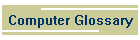 Computer Glossary