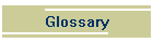 Glossary