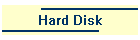 Hard Disk