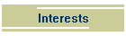 Interests