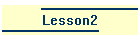 Lesson2