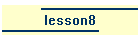 lesson8
