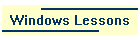 Windows Lessons